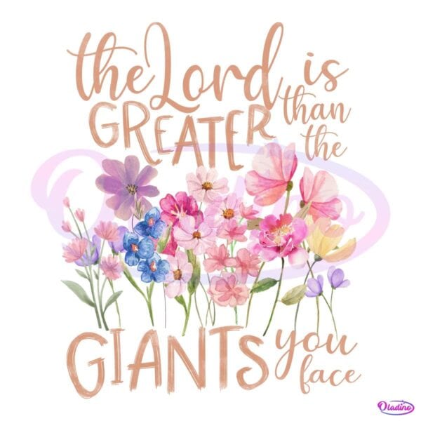 The Lord Is Greater Floral Christian PNG