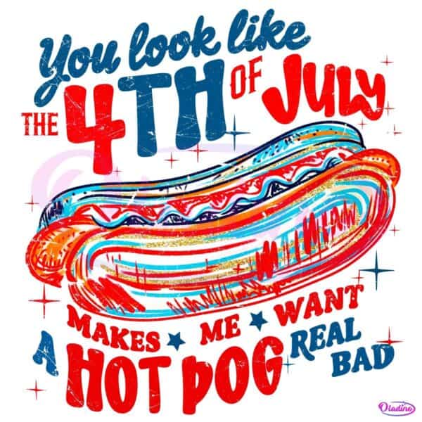 You Look Like The 4Th Of July Retro America Hot Dog PNG