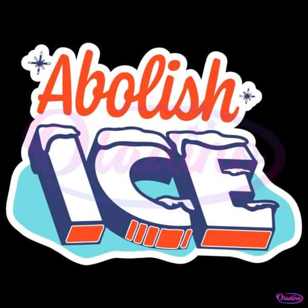 Abolish Ice Sticker Style Colorful Protest Immigration Rights SVG