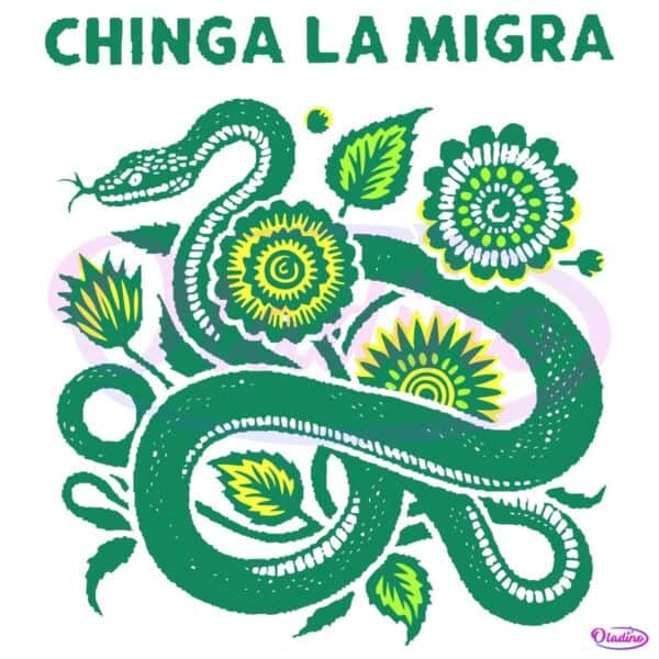 Chinga La Migra Snake Floral Protest Abolish Ice Digital Design SVG