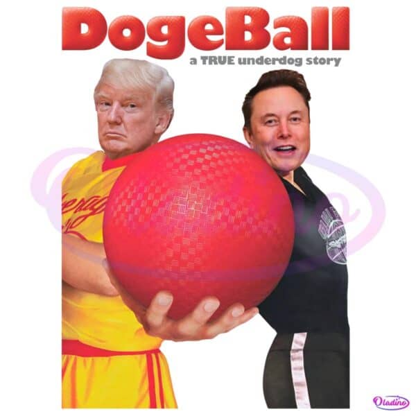 Dogeball Meme Funny Dodgeball Movie Parody Trump Elon PNG