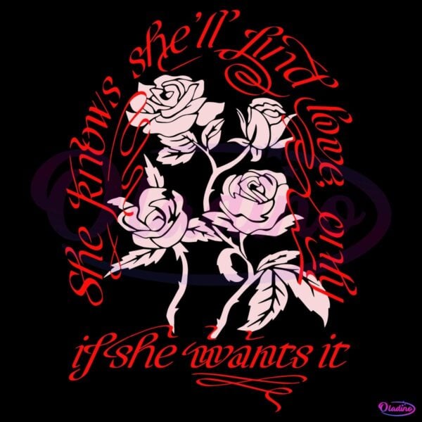 Selena Gomez She Will Find Love Only If She Wants It Floral SVG