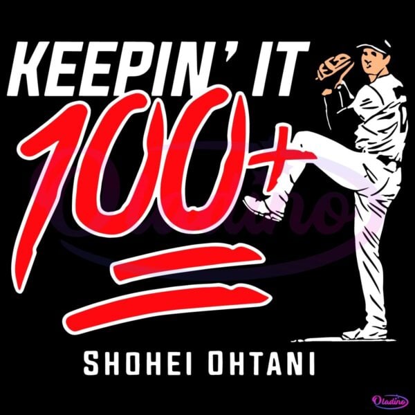 Shohei Ohtani Keepin It 100 Plus Los Angeles Dodgers Players SVG