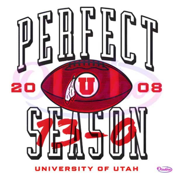 Utah Utes Football Perfect Season 2008 13 0 PNG