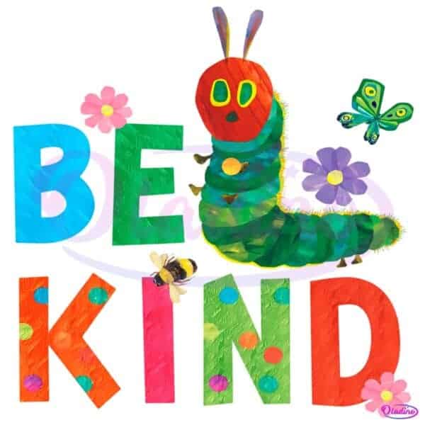Be Kind Caterpillar Teacher Life Classroom PNG