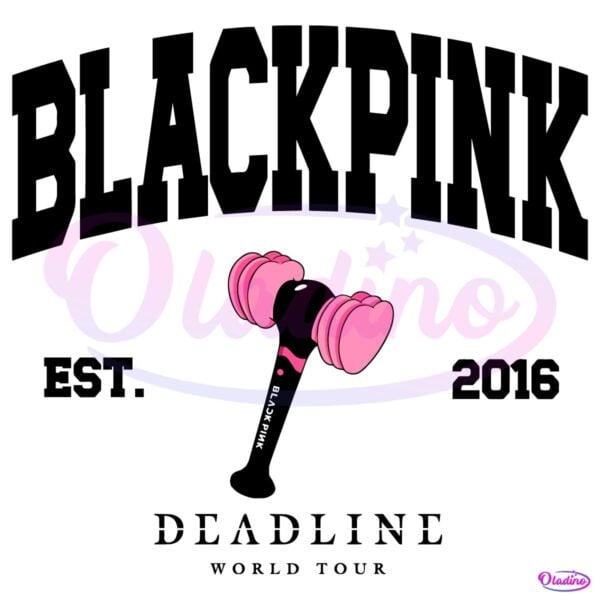 Blackpink Lightstick Deadline World Tour Est 2016 Bbyongbong Kpop SVG