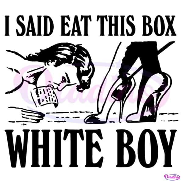 Eat This Box White Boy Retro Femdom Comic Style SVG
