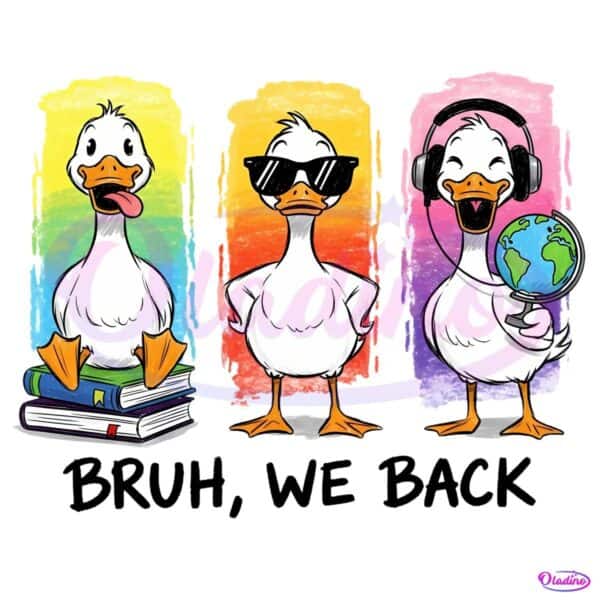 Funny Goose Back To School Bruh We Back Rainbow PNG