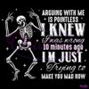 Funny Skeleton Arguing I Was Wrong Mad Now SVG