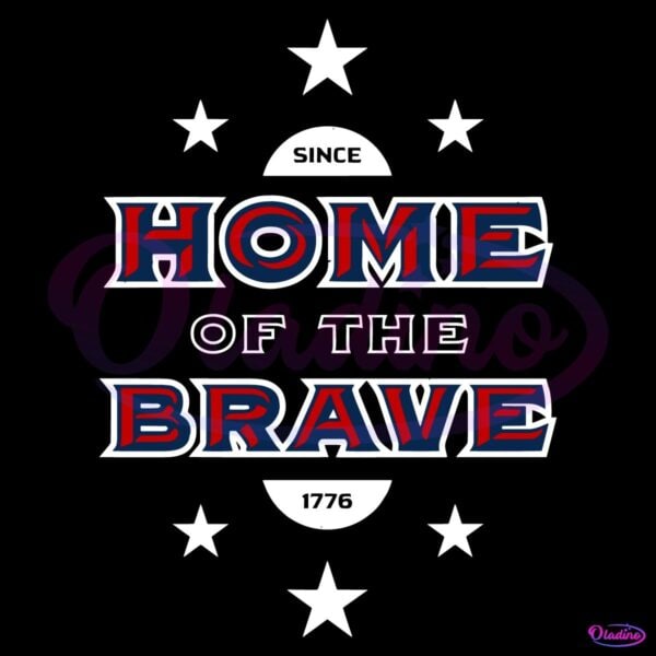Home Of The Brave Usa Patriotic Typography July 4Th SVG