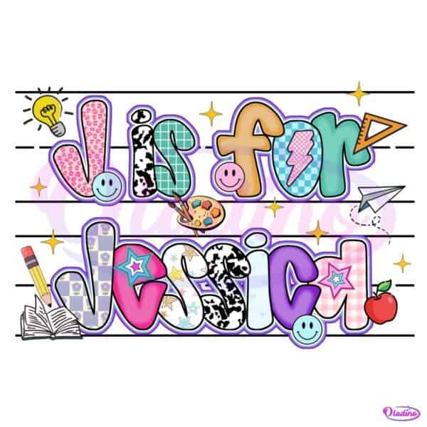 Personalized Name Is For Jessica Cute Back To School PNG