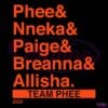 Phee Nneka Paige Breanna Allisha Team Phee 2025 Lineup SVG