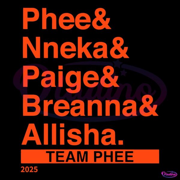 Phee Nneka Paige Breanna Allisha Team Phee 2025 Lineup SVG