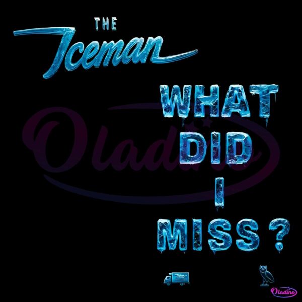 The Iceman What Did I Miss Album Drake Typography Streetwear Style PNG