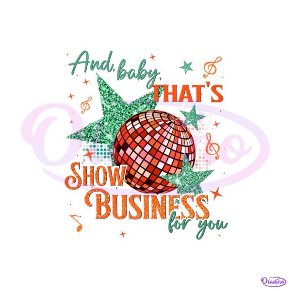 And Baby Thats Show Business For You Retro Disco Glitter PNG