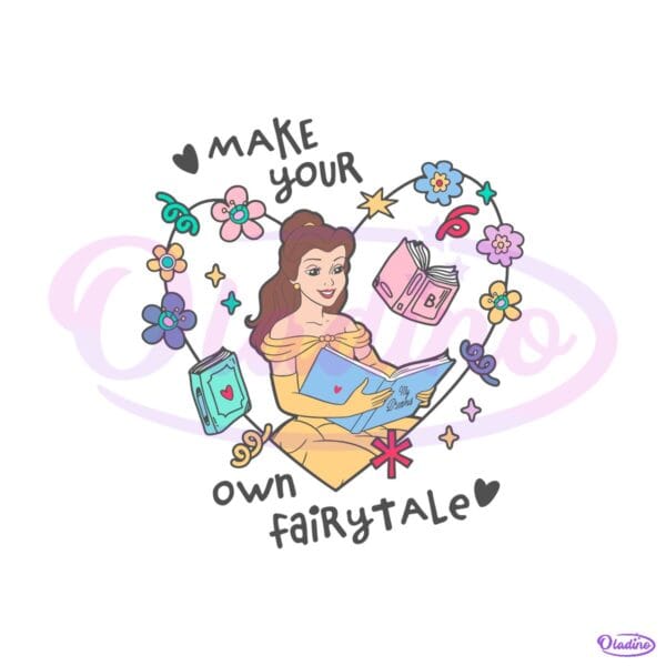 Belle Make Your Own Fairytale Beauty And The Beast SVG
