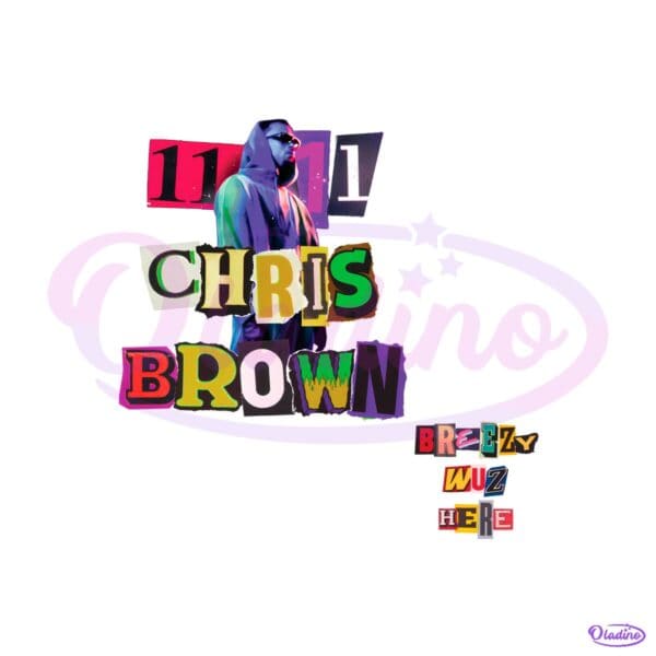 Breezy Wuz Here Tour Chris Brown 11 11 Retro Typography PNG