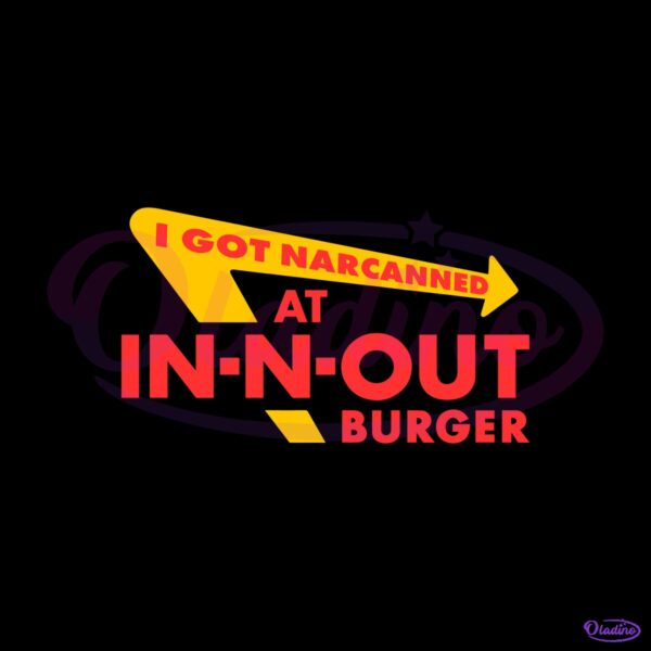 I Got Narcanned At Burger Restaurant SVG