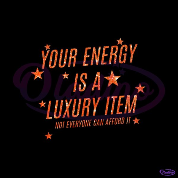 Retro Your Energy Is A Luxury Item Taylor Swift Album Inspired Glitter PNG