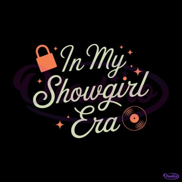 Taylor Swift Showgirl Life In My Showgirl Era SVG