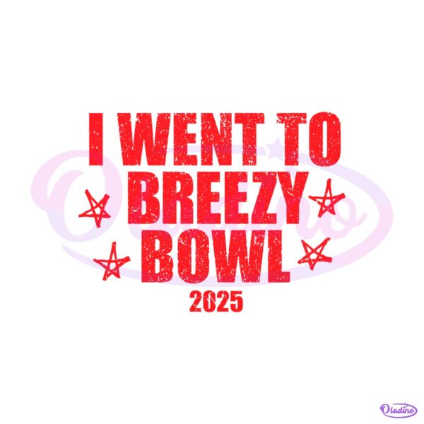 I Went To Breezy Bowl 2025 SVG