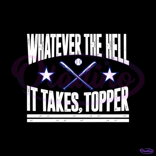 Philadelphia Baseball Whatever The Hell It Takes Topper PNG
