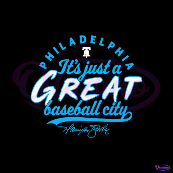 Philadelphia Phillies Baseball Harrison Bader Its Just A Great Baseball City SVG